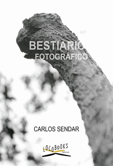 BESTIARIO FOTOGRÁFICO Carlos Sendar